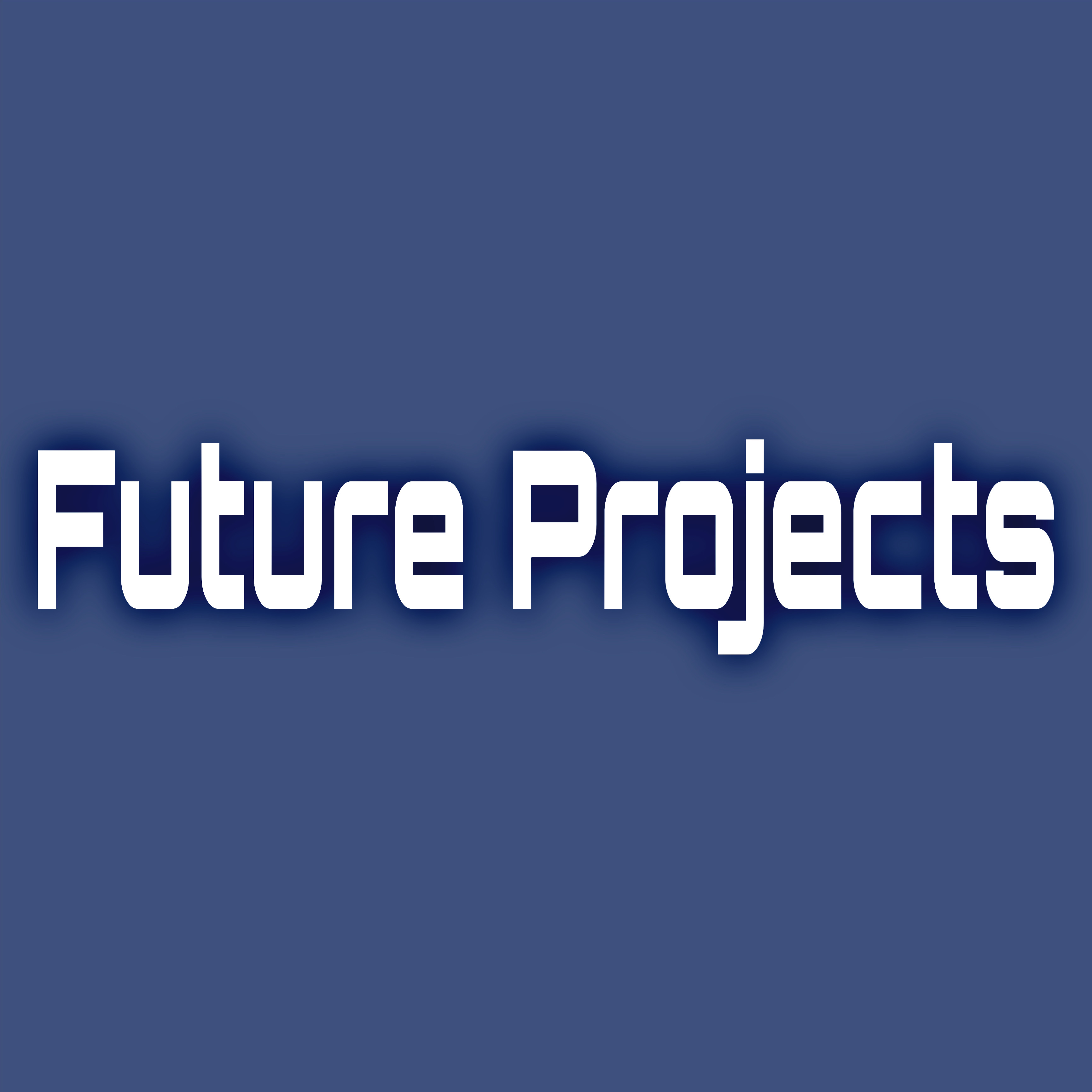 Future Projects